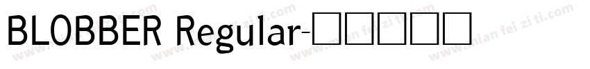 BLOBBER Regular字体转换